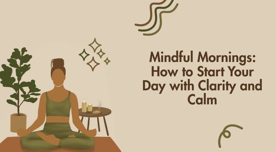 mindful mornings